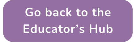 Go back to the Educator's Hub